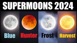 Supermoons In 2024 The Biggest And The Brightest Full Moon Of The Year  Full Moon 2024 [upl. by Kaile254]