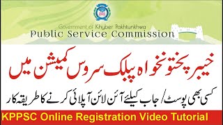 Online Apply  Registration For KPPSC Jobs  Khyber Pakhtunkhwa Public Service Commission [upl. by Bainter]