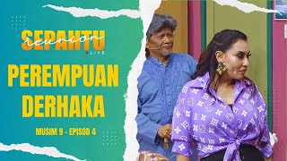 Sepahtu Reunion Live 2023  Isteri amp Menantu Derhaka EP4 [upl. by O'Connell]