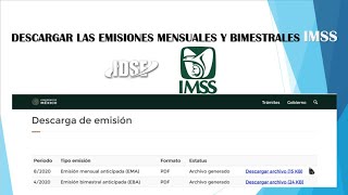 Descargar las Emisiones Mensuales EMA y Emisiones Bimestrales EBA IMSS IDSE [upl. by Rehprotsirhc]