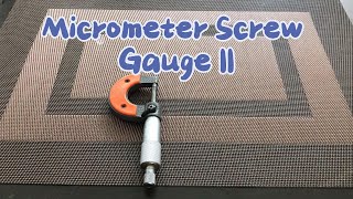 Micrometer Screw Gauge Part II [upl. by Eetnahc]