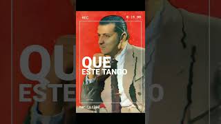 Julio Sosa  La Cumparsita  Por que canto así [upl. by Chavez]