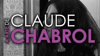 Trailer A Arte de Claude Chabrol [upl. by Omar363]