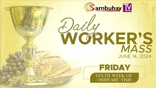 Sambuhay TV Mass  June 14 2024  Friday of the Tenth Week in Ordinary Time [upl. by Kathryne798]