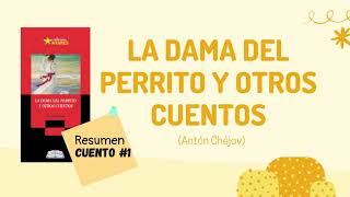 La dama del perrito y otros cuentos  RESUMEN de CUENTO 1 [upl. by Ariahaj]