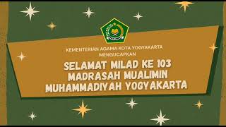 Ucapan selamat milad ke 103 madrasah muallimin Yogyakarta [upl. by Godrich]