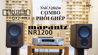 Phối Ghép Đậm Sâu Cho Phòng 25m2 😍 MARANTZ NR1200 Vs MISSION QX2 MKII Chỉ 2x Triệu 😍 [upl. by Terle]