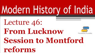 Lec 46  From Lucknow Session to Montford reforms with Fantastic Fundas  Modern History [upl. by Schaffer]