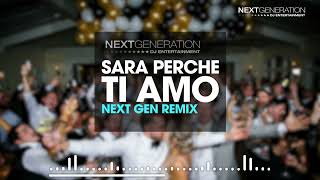 Sara Perche Ti Amo  Next Gen Remix  DJ Sonny  DJ Roman [upl. by Kapor]