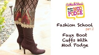 DIY Fashion School No Sew Faux Boot Cuffs with Mod Podge [upl. by Cis]