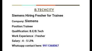 Siemens Hiring Fresher for Trainee [upl. by Vanderhoek370]