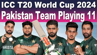 Pakistan Playing 11 Against USA  ICC T20 World Cup 2024 [upl. by Dnana969]