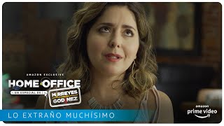 Home Office Un especial de Mirreyes contra Godínez  Lo extraño muchísimo  Amazon Prime Video [upl. by Atinomar]