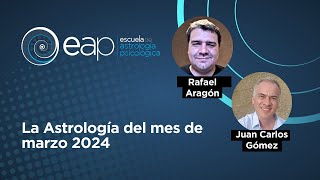 La Astrología del mes de marzo 2024 con Rafael [upl. by Kaspar]