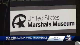 Arkansas newest baseball team will be called the Ft Smith Marshals [upl. by Eimaj]