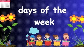 Days of the Week  With spellings Slow Version for Kids to learn Spellings EasilyDays in a week [upl. by Ybrek]