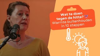 Wat te doen tegen de hitte Warmte buitenhouden in 10 stappen [upl. by Rubliw323]