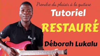 COMMENT JOUER RESTAURÉ DE DÉBORAH LUKALU À LA GUITARE [upl. by Milda]