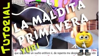 LA MALDITA PRIMAVERA  yuri  en Guitarra 12 tutorial [upl. by Hakvir]