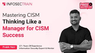 Mastering CISM Thinking Like a Manager for CISM Success [upl. by Gile]