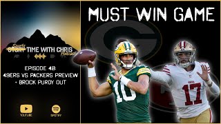 49ers vs Packers Preview  Brock Purdy Out  Ep 48 [upl. by Annas228]