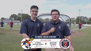 HYANNIS HARBOR HAWKS  WAREHAM GATEMEN  PREGAME SHOW 07292024 [upl. by Jennifer]