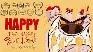 Happy the Angry Polar Bear  AwardWinning Short Starring Ken Swofford [upl. by Haduhey]