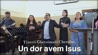 Tinerii bisericii Ghetsimani Chereluș Un dor avem Isus  live Harul [upl. by Anavi618]