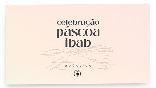 Celebração de Páscoa Ibab  17 de abril de 2022 [upl. by Teodorico]