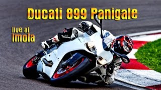 Ducati 899 Panigale live  Imola Circuit [upl. by Okiruy]