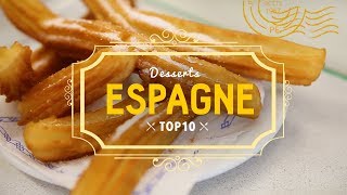 TOP 10 desserts espagnols  Préparer son voyage en Espagne [upl. by Jone]