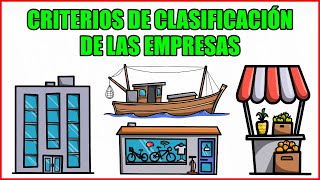 Criterios de Clasificación de las Empresas ✅ [upl. by Eladnar]