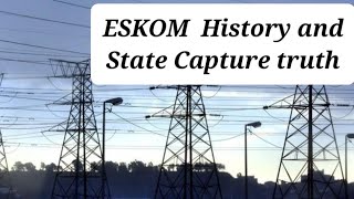 ESKOM history amp State Capture fallacy [upl. by Gualterio]