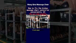 How to fix the broken massage chair controller conveniently 2 [upl. by Ing]