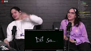 Latinos react to Dil Se Trailer [upl. by Sakhuja593]