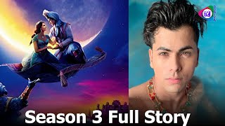 Aladdin Naam Toh Suna Hoga Season 3 Full Story Aladdin The Prince Of Baghdad Latest Update [upl. by Aden]