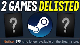 2 STEAM Games DELISTED FOREVER  One Shutting Down FOREVER SOON [upl. by Asha]