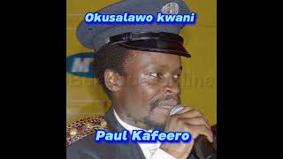 Okusalawo Kwani—Paul KafeeroOFFICIAL VIDEO [upl. by Ahsaeym]