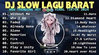 DJ SLOW REMIX LAGU BARAT TOP TRENDING 2024  DJ TERBARU VIRAL TKTOK FULL ALBUM COCOK UNTUK SANTAI [upl. by Eceinert71]