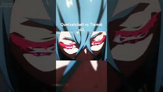 Quetzalcóatl vs Tiamat parte 2 animeedit fategrandorder animeedits quetzalcoatl fate [upl. by Kaia]