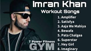 Imran Khan Workout Songs  Imran Khan Gym Songs  7 Power Fitness [upl. by Liuka]