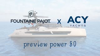 Fountaine Pajot Power 80 Announcement by ACY Yachts [upl. by Abate]