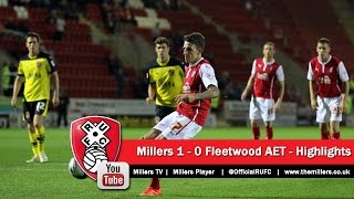 Rotherham v Fleetwood Town – League Cup Highlights 20142015 [upl. by Gytle579]