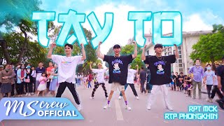 VŨ ĐIỆU TAY TO PHỐ ĐI BỘ Tay To  RPT MCK x RPT PhongKhin Dance By MS Crew [upl. by Nauqad71]