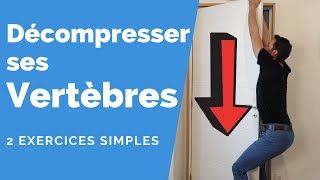 Décompresser ses vertèbres 2 exercices simples pour soulager ses douleurs de dos [upl. by Julina]