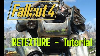 Fallout 4 extract textures amp retexture Tutorial english [upl. by Trinette]