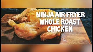 Air Fryer Whole Chicken  Ninja Air Fryer  Air Fryer Whole Roast Chicken [upl. by Cleres279]