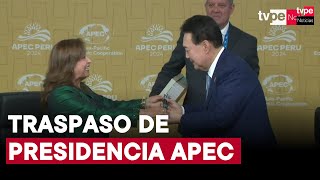 Perú traspasa presidencia APEC a la República de Corea [upl. by Anirba905]