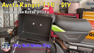 Aveta Ranger 110  Pasang Utiliti Box [upl. by Strickland]