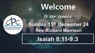 Churchtown Presbyterian Church  Sunday 15th December 24  Rev Richard Morrison [upl. by Terry994]